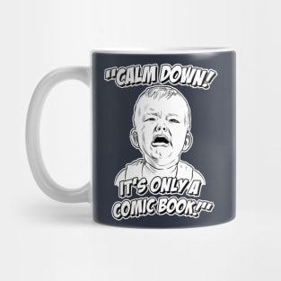 Calm Down! Mug